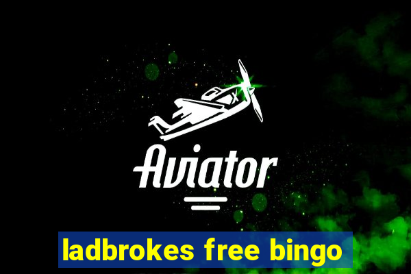 ladbrokes free bingo