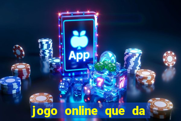 jogo online que da bonus no cadastro