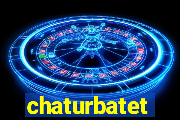 chaturbatet