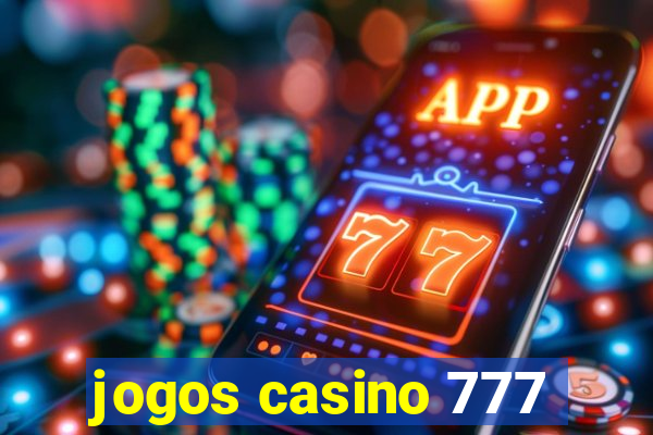 jogos casino 777