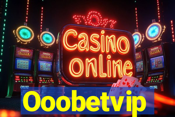 Ooobetvip