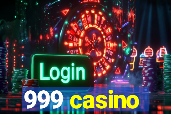 999 casino