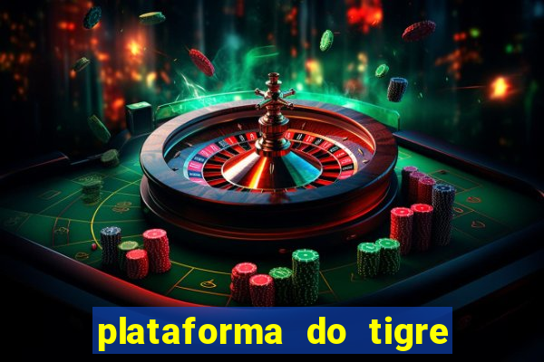 plataforma do tigre com bonus