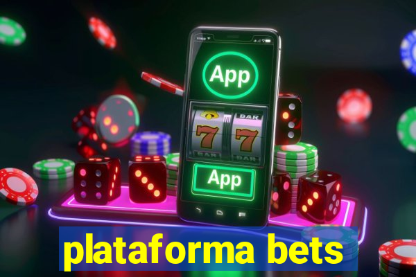 plataforma bets