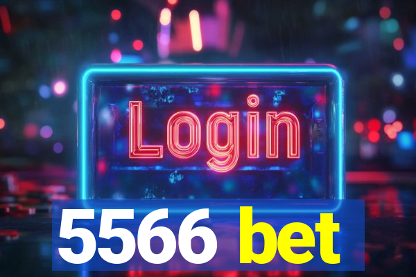 5566 bet