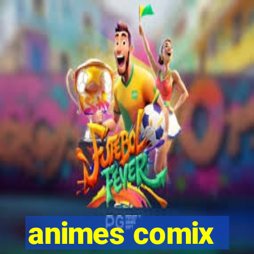 animes comix