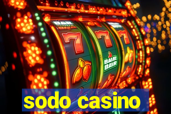 sodo casino