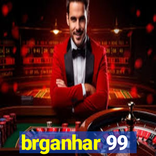 brganhar 99