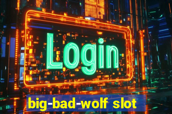 big-bad-wolf slot