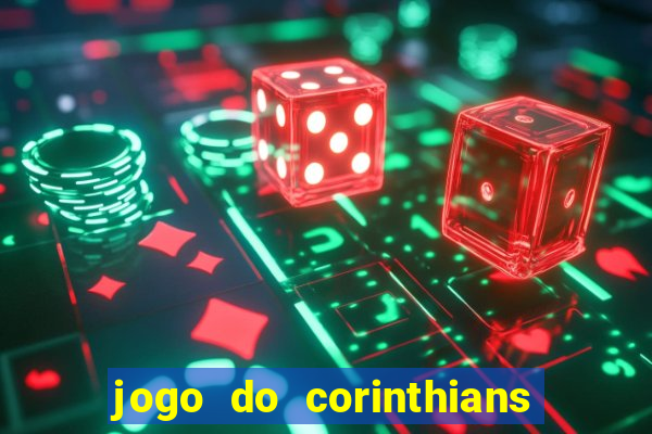 jogo do corinthians tempo real