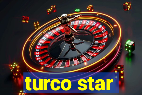 turco star