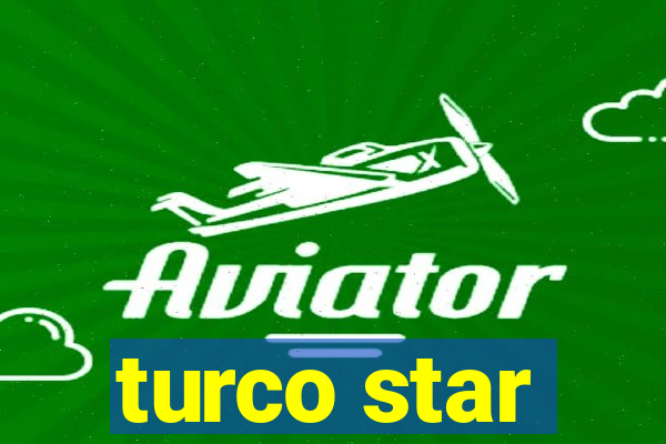 turco star