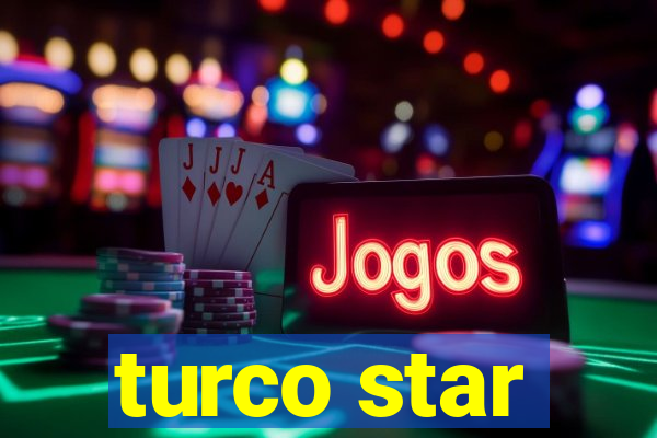 turco star