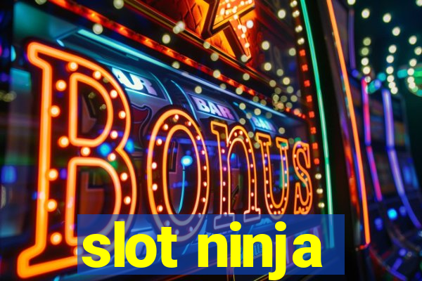 slot ninja