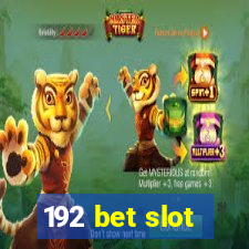 192 bet slot