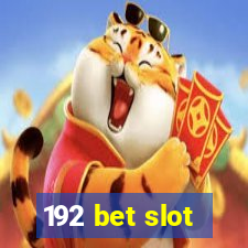 192 bet slot