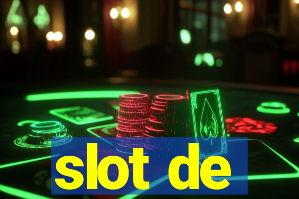 slot de