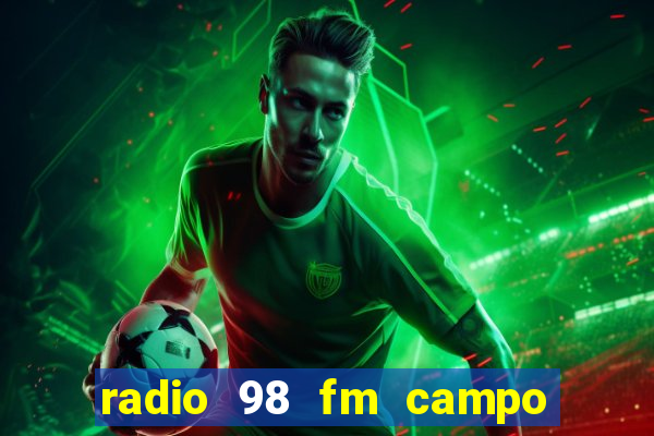 radio 98 fm campo formoso bahia