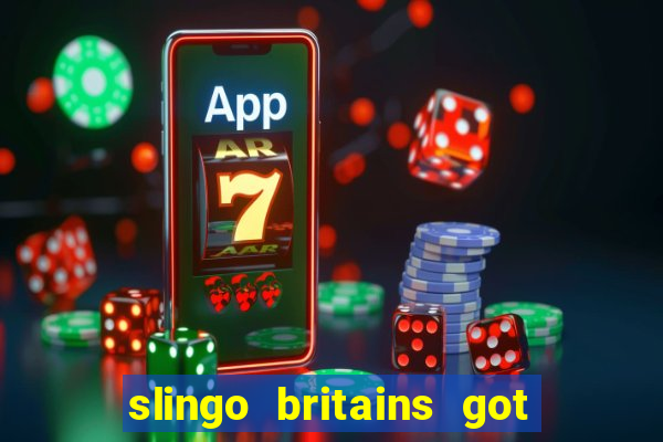 slingo britains got talent slot