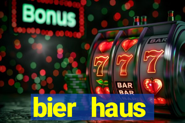 bier haus oktoberfest slot