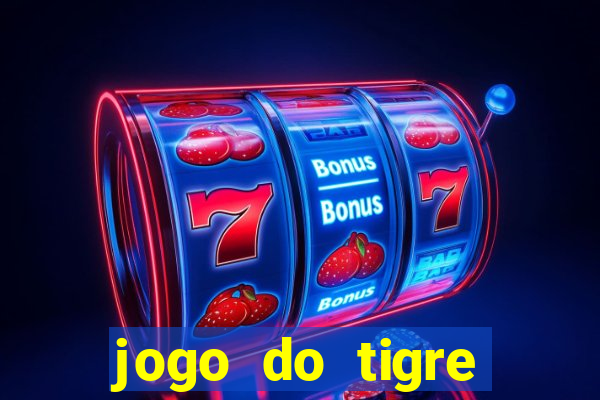 jogo do tigre jogar gratis