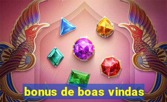 bonus de boas vindas