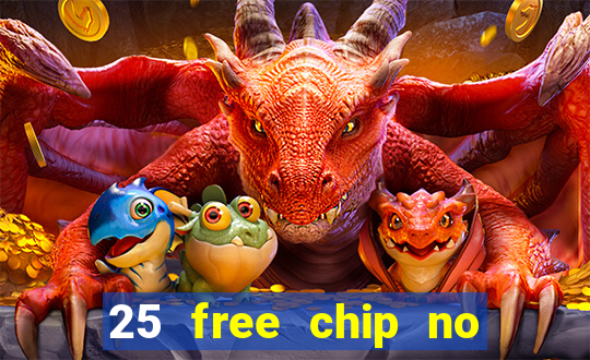 25 free chip no deposit pure casino