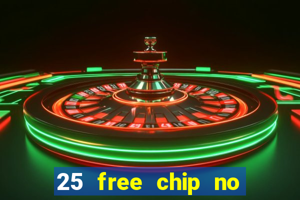 25 free chip no deposit pure casino