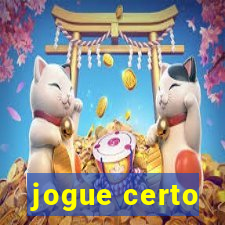 jogue certo