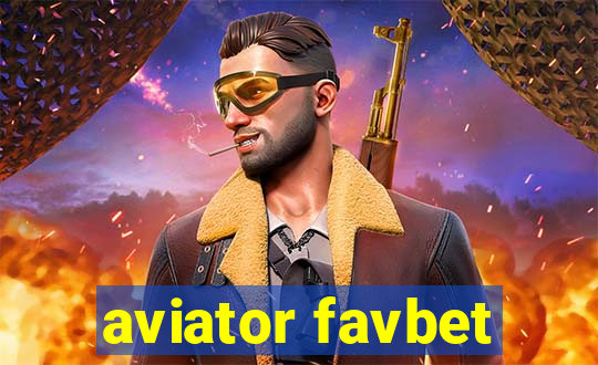 aviator favbet