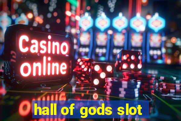 hall of gods slot