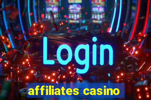 affiliates casino