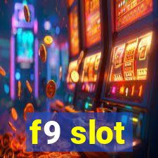 f9 slot