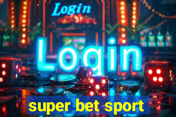 super bet sport