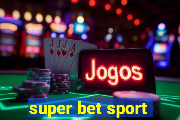 super bet sport