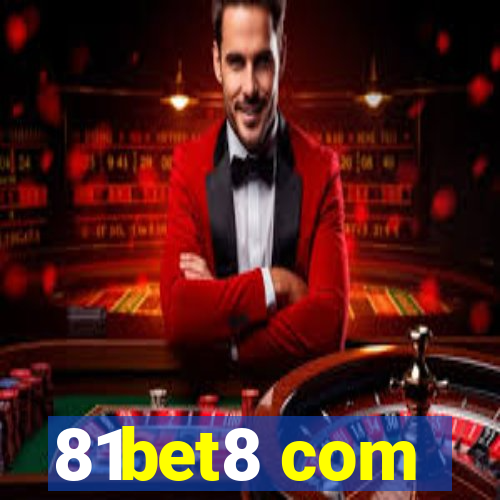 81bet8 com