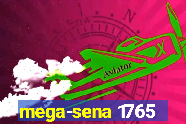 mega-sena 1765