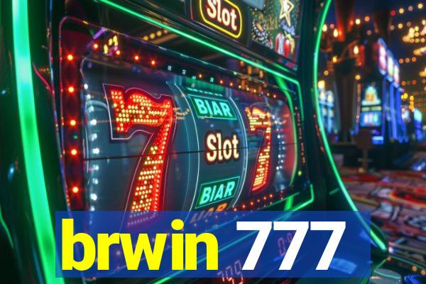 brwin 777