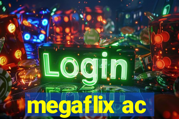 megaflix ac