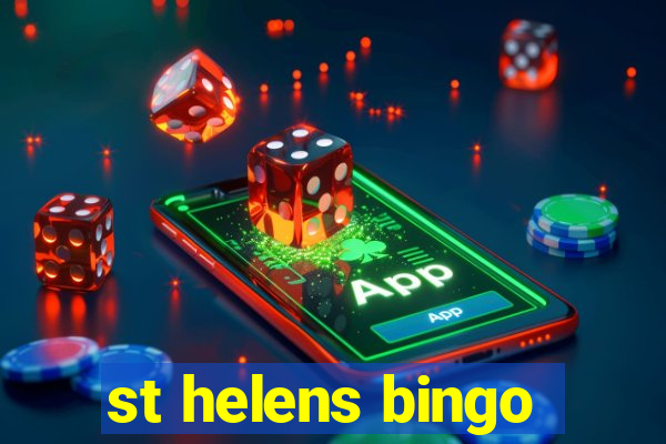 st helens bingo