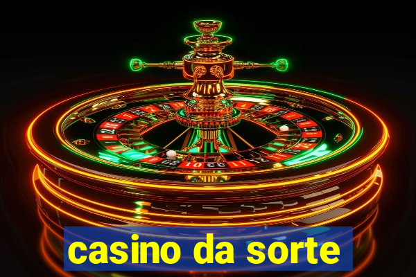 casino da sorte