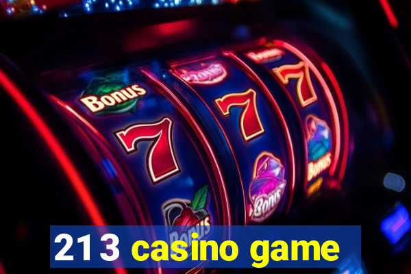 21 3 casino game