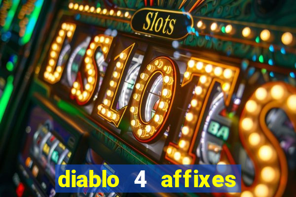 diablo 4 affixes per slot