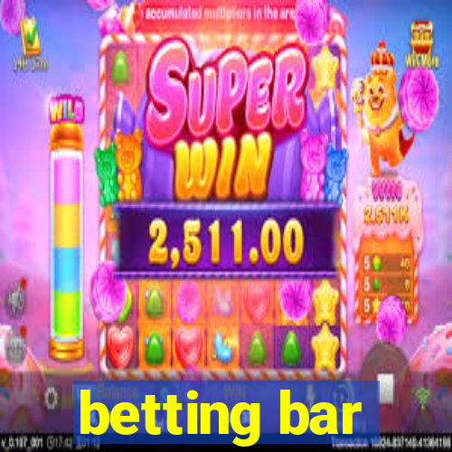 betting bar