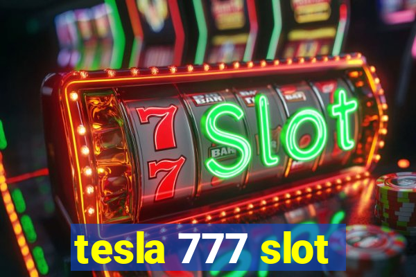 tesla 777 slot