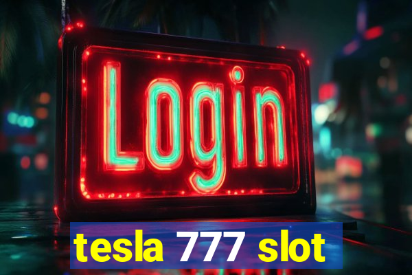 tesla 777 slot