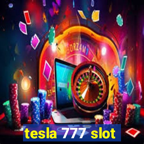 tesla 777 slot