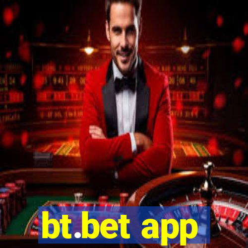 bt.bet app