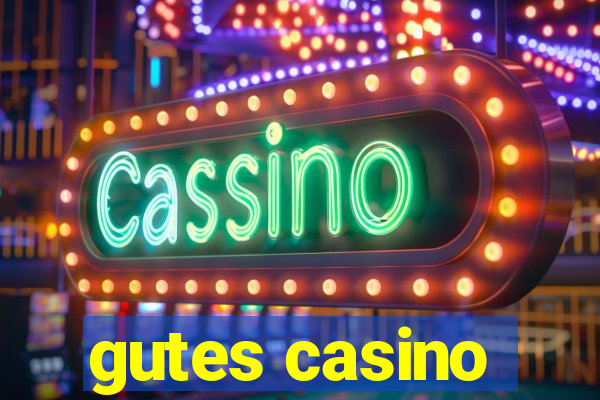 gutes casino