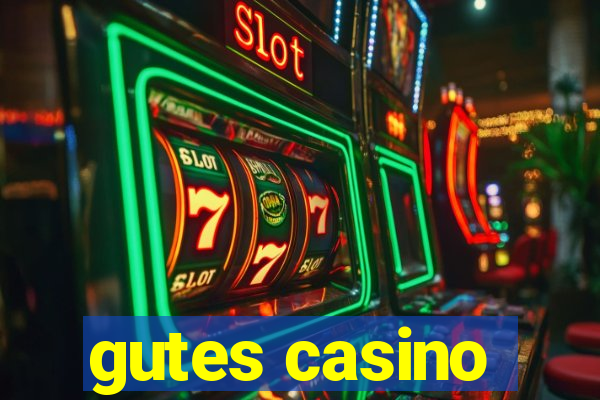 gutes casino